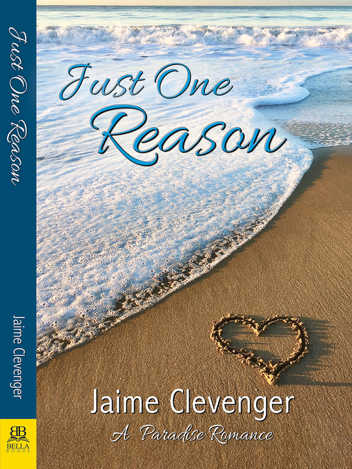Title details for Just One Reason by Jaime Clevenger - Available
